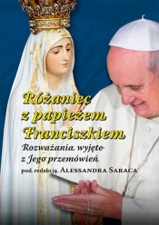 Różaniec z papieżem Franciszkiem.