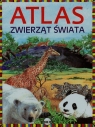 Atlas zwierząt świata  Nożyńska-Demianiuk Agnieszka