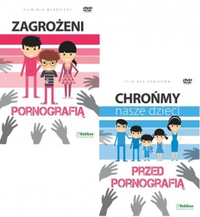 Chrońmy nasze dzieci przed pornografią +Zagrożeni pornografią - Teresa Król