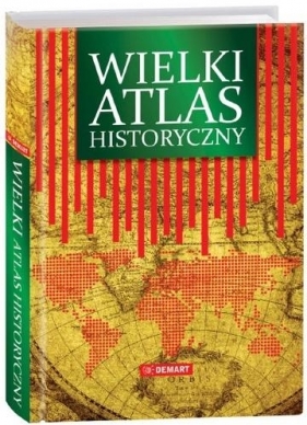 Wielki Atlas Historyczny - Praca zbiorowa