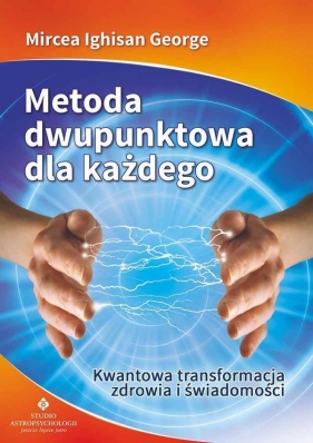 Metoda dwupunktowa dla każdego - Mircea Ighisan George