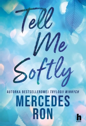 Tell me softly - Mercedes Ron