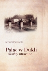 Pałac w Dukli - skarby utracone Tarnowski Jan Spytek