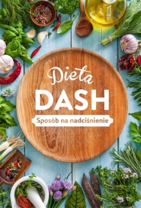 DIETA DASH. - Beata Woźniak
