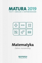 Matematyka Matura 2019 Testy i arkusze Zakres rozszerzony - Marzena Orlińska