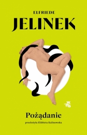 Pożądanie - Elfriede Jelinek