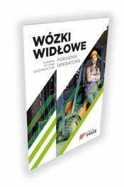 Wózki widłowe Poradnik operatora - Opracowanie zbiorowe
