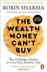 The Wealth Money Can't Buy wer. angielska Robin Sharma