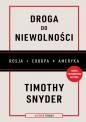 Droga do niewolności (wyd. 2, nowa przedmowa) - Timothy Snyder