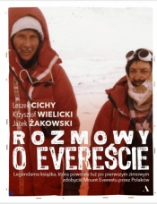 Rozmowy o Evereście - Żakowski Jacek, Cichy Leszek, Wielicki Krzysztof