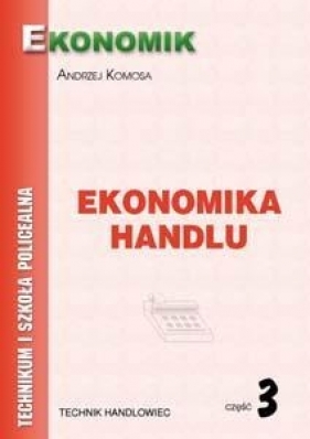 Ekonomika handlu cz. 3 - Andrzej Komosa