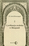 Cywilizacja arabska w Hiszpanii Évariste Lévi-Provençal