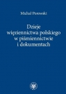 Dzieje więziennictwa polskiego w piśmiennictwie i dokumentach Michał Porowski