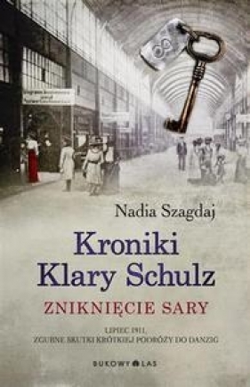 Kroniki Klary Schulz Zniknięcie Sary - Szagdaj Nadia
