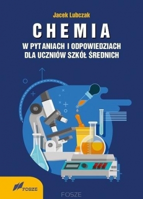 Chemia w pytaniach i odpowiedziach - Lubczak Jacek