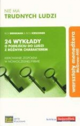Nie ma trudnych ludzi - Brinkman Rick, Kirschner Rick