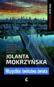 Wszystkie świństwa świata - Jolanta Mokrzyńska
