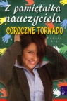 Z pamiętnika nauczyciela Coroczne tornado Brull Danuta