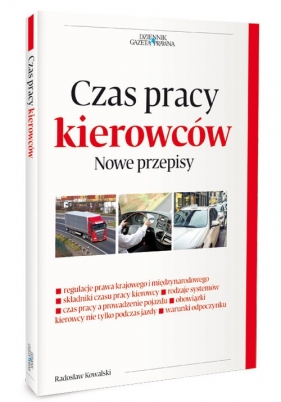 Czas pracy kierowców Nowe przepisy - Kowalski Radosław