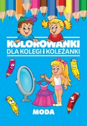 Kolorowanki dla kolegi i koleżanki Moda