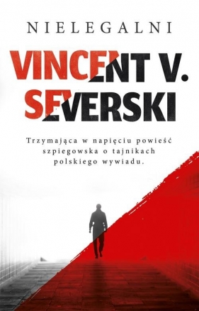 Nielegalni - Vincent Viktor Severski