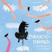 30 znikających trampolin - Dorota Kassjanowicz