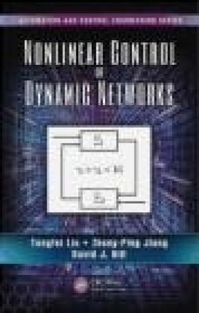 Nonlinear Control of Dynamic Networks David J. Hill, Zhong-Ping Jiang, Tengfei Liu