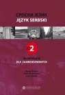 Język serbski część 2 dla zaawansowanych Korytowska Anna, Duskov Olivera, Sawicka Irena