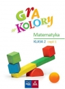 Gra w kolory. Matematyka SP 2 cz.1 Beata Sokołowska