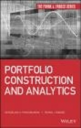 Portfolio Construction and Analytics Dessislava Pachamanova, Frank Fabozzi