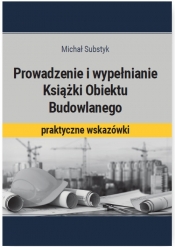 Prowadzenie i wypełnianie Książki Obiektu Budowlanego
