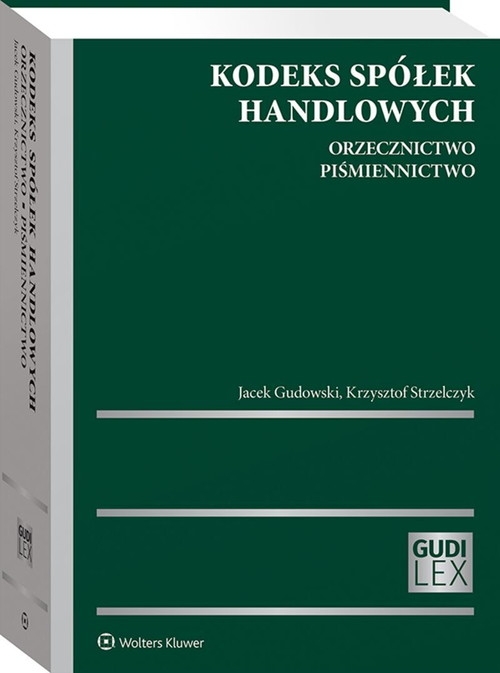 Kodeks spółek handlowych. Orzecznictwo. Piśmiennictwo