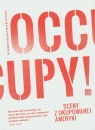 Occupy Sceny z okupowanej Ameryki ,