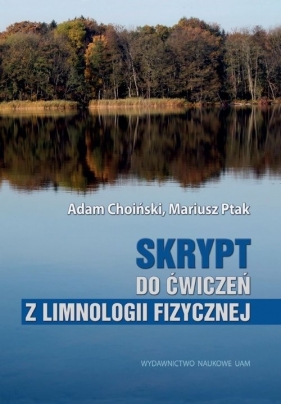 Skrypt do ćwiczeń z limnologii fizycznej - Adam Choiński, Mariusz Ptak