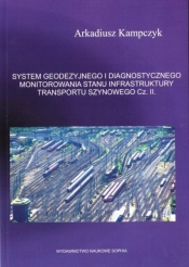 System geodezyjnego i diagnostycznego... cz.2 - Kampczyk Arkadiusz