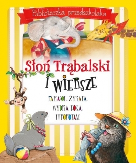 Słoń Trąbalski i wiersze Biblioteczka przedszkolaka