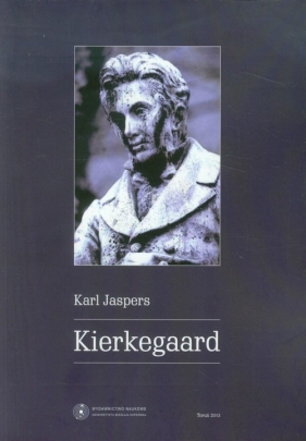 Kierkegaard - Jaspers Karl<br />
