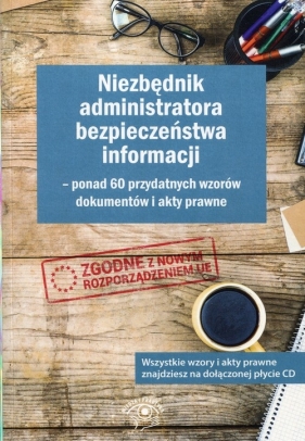 Niezbędnik administratora bezpieczeństwa informacji + CD - Dola Włodzimierz, Glen Piotr, Łuczak Joanna