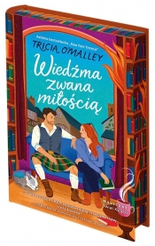 Wiedźma zwana miłością (edycja kolekcjonerska) - Tricia O'Malley