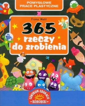 365 rzeczy do zrobienia - Watt Fiona<br />