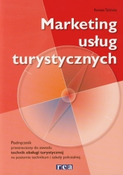 Marketing usług turystycznych Podręcznik przeznaczony do zawodu technik obsługi turystycznej