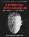 Artificial Intelligence From Medieval Robots to Neural Networks (An Pickover Clifford A.