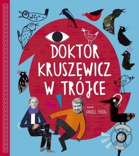 Doktor Kruszewicz w Trójce Rozmawia Dariusz Pieróg + CD - Dariusz Pieróg, Andrzej G. Kruszewicz