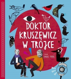 Doktor Kruszewicz w Trójce Rozmawia Dariusz Pieróg + CD - Andrzej G. Kruszewicz, Pieróg Dariusz