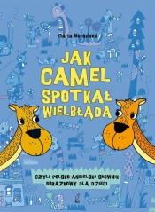 Jak camel spotkał wielbłąda - Mária Nerádová