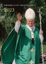 Kalendarz 2023 ze św. Janem Pawłem II (zeszytowy z otworem do zawieszenia - dziurka) - Grzegorz Gałązka