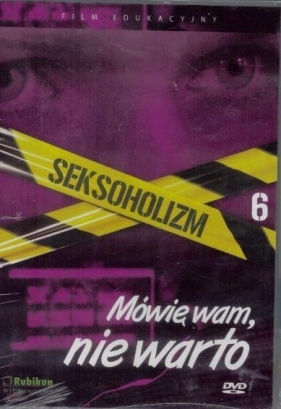 Seksoholizm.Mówię wam, nie warto - film DVD - Wiktor W. Kammer