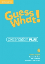 Guess What! 6 Presentation Plus British English
