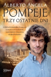 Pompeje Trzy ostatnie dni - Alberto Angela