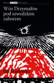 Wóz Drzymałów pod szwedzkim zaborem - Wasiewicz Jan